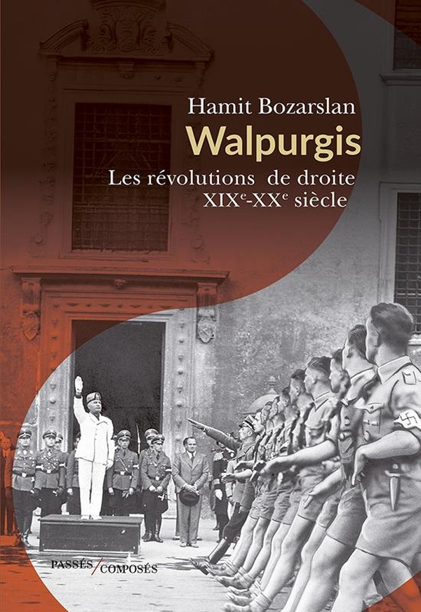 WALPURGIS. LES REVOLUTIONS DE DROITE - XIXE-XXE SIECLE