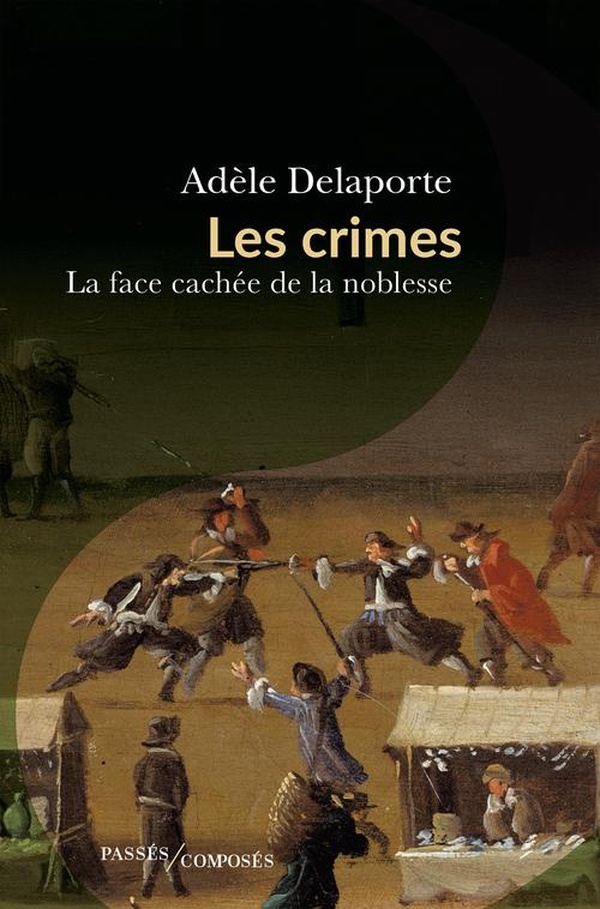 LES CRIMES, LA FACE CACHEE DE LA NOBLESSE
