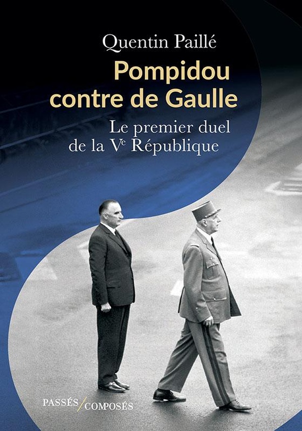 POMPIDOU CONTRE DE GAULLE