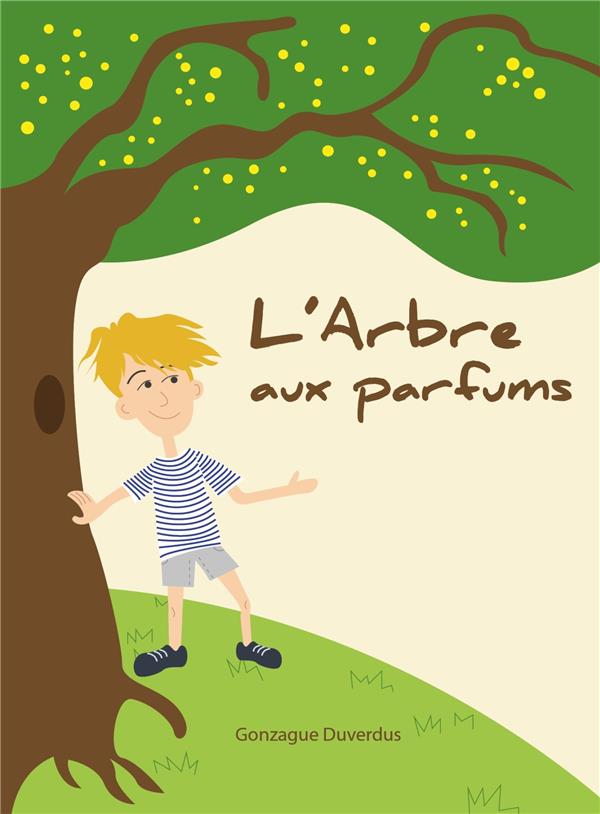 L'ARBRE AUX PARFUMS