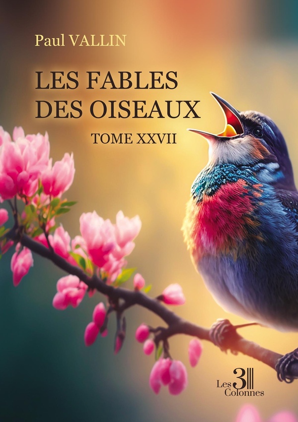 LES FABLES DES OISEAUX - TOME XXVII