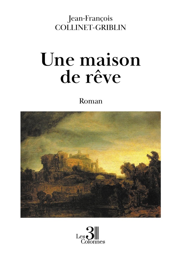 UNE MAISON DE REVE