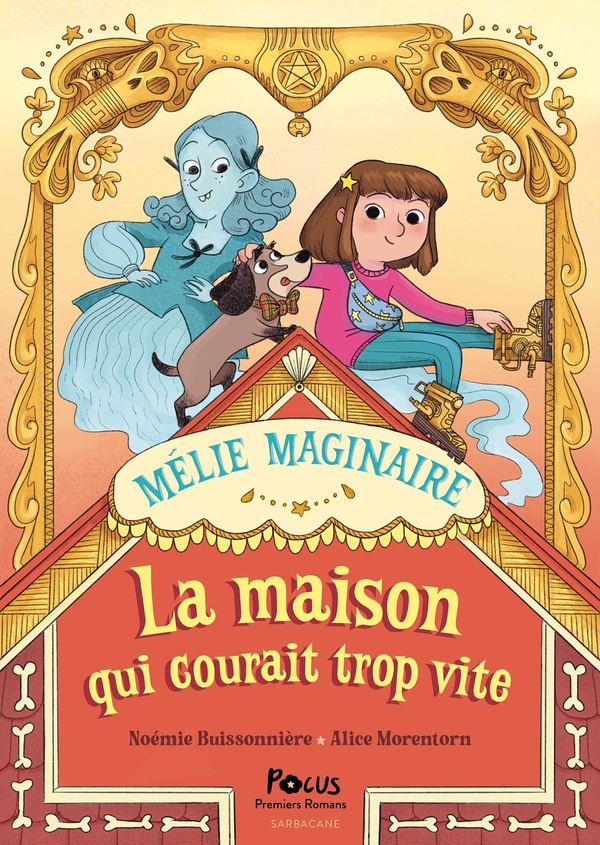 MELIE MAGINAIRE - LA MAISON QUI COURAIT TROP VITE