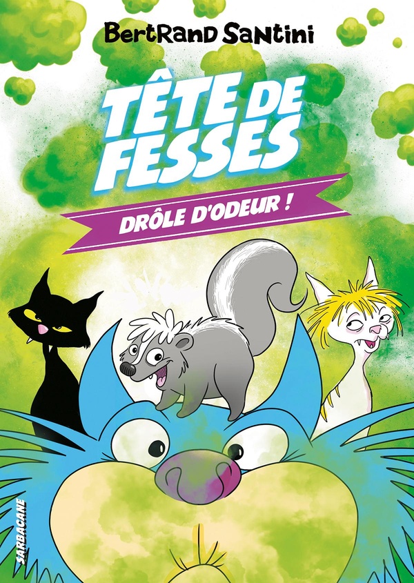LES AVENTURES DE TETE DE FESSES - DROLE D'ODEUR ! - VOL07