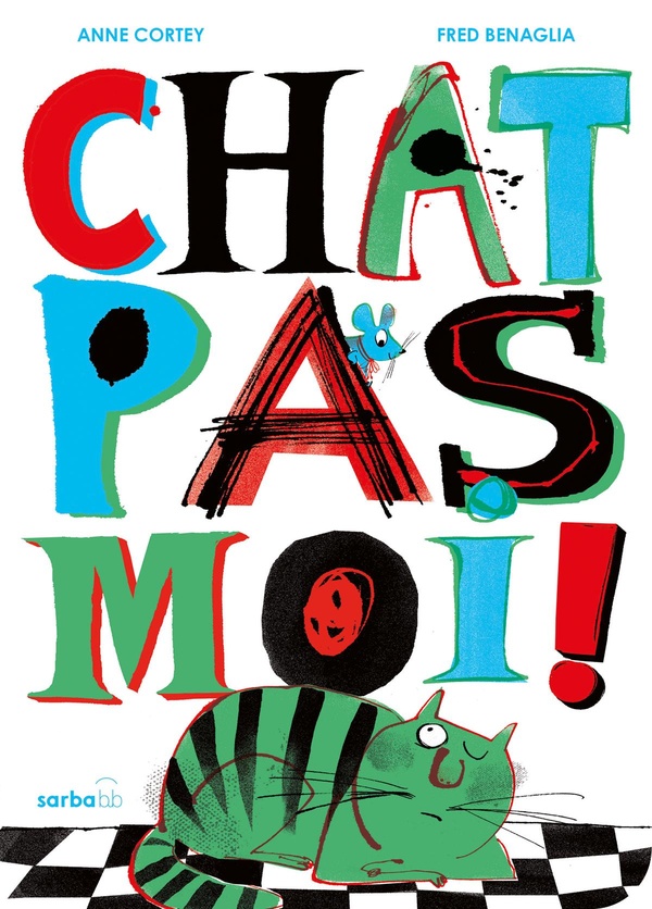 CHAT PAS MOI ! - EDITION CARTONNEE