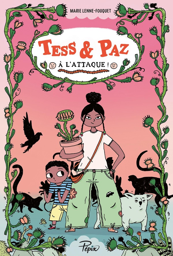 TESS & PAZ A L'ATTAQUE !