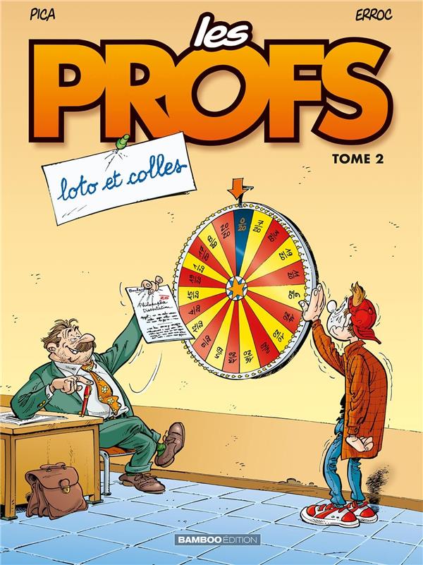 LES PROFS - TOME 02 - TOP HUMOUR - LOTO ET COLLES