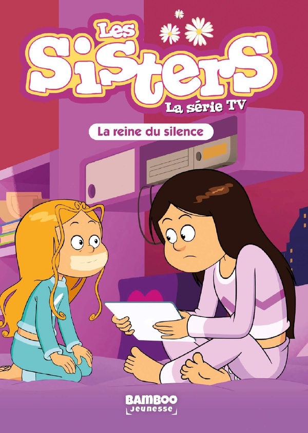 SISTERS (LES) DESSIN ANIME - POCHE - LES SISTERS - LA SERIE TV - POCHE - TOME 82 - LA REINE DU SILEN