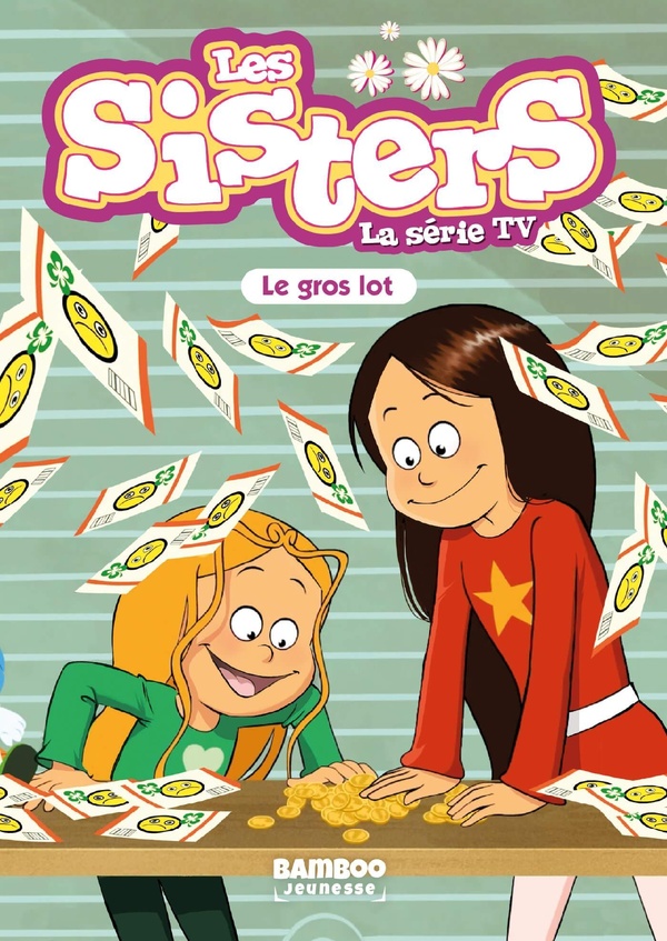 SISTERS (LES) DESSIN ANIME - POCHE - LES SISTERS - LA SERIE TV - POCHE - TOME 84 - LE GROS LOT