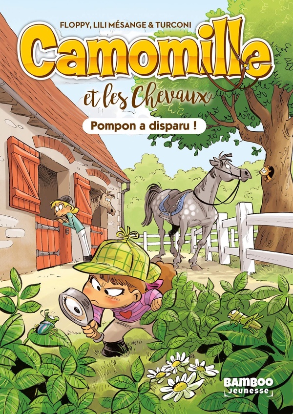 CAMOMILLE ET LES CHEVAUX - POCHE - TOME 01 - POMPON A DISPARU