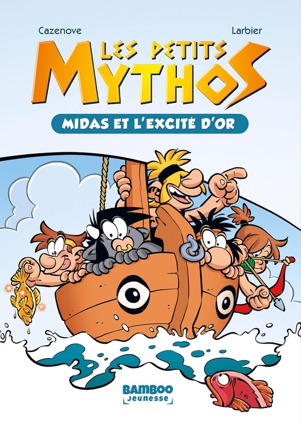 LES PETITS MYTHOS - T17 - LES PETITS MYTHOS - POCHE - TOME 02 - MIDAS ET L'EXCITE D'OR