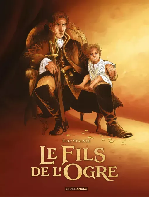 FILS DE L'OGRE (LE) - T01 - LE FILS DE L'OGRE - HISTOIRE COMPLETE