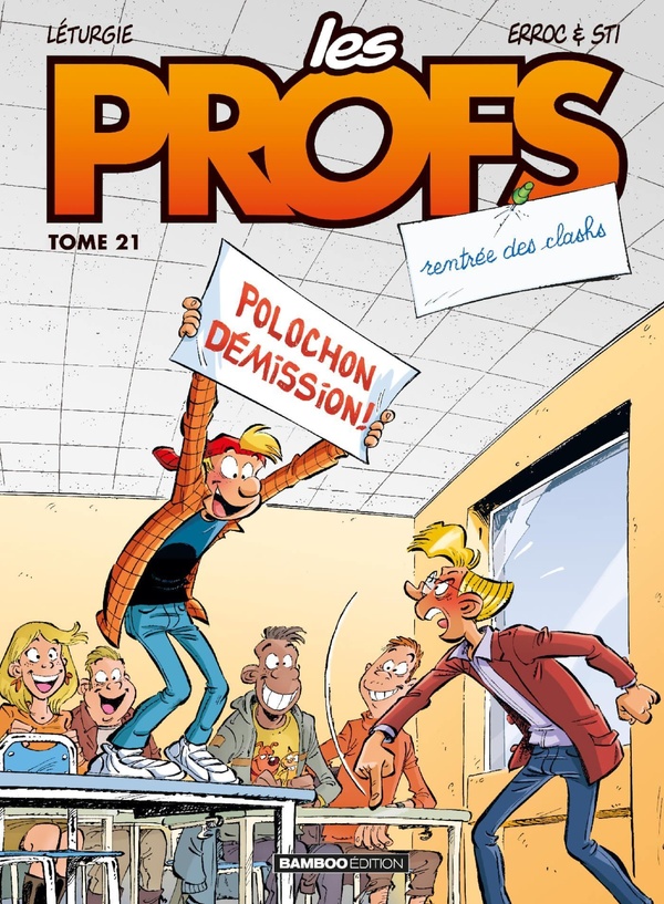 LES PROFS - TOME 21 - TOP HUMOUR - RENTREE DES CLASHS