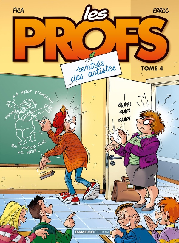 LES PROFS - TOME 04 - TOP HUMOUR - RENTREE DES ARTISTES