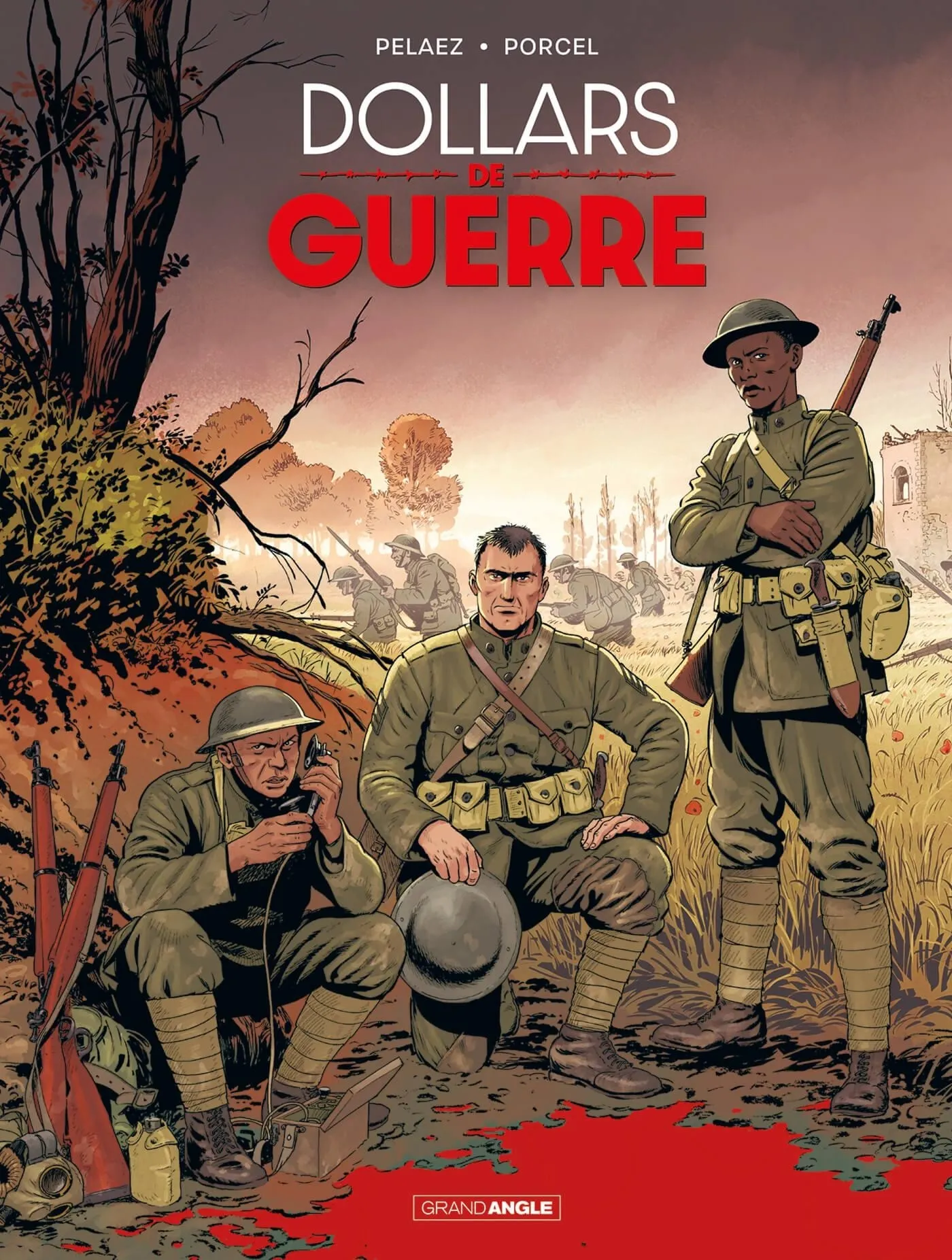 HISTOIRES DE GUERRE - T01 - DOLLARS DE GUERRE - HISTOIRE COMPLETE