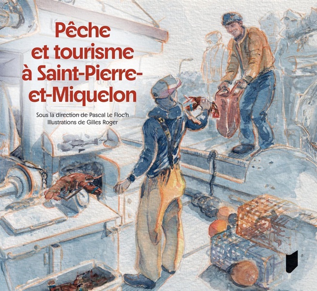 PECHE ET TOURISME A SAINT-PIERRE-ET-MIQUELON