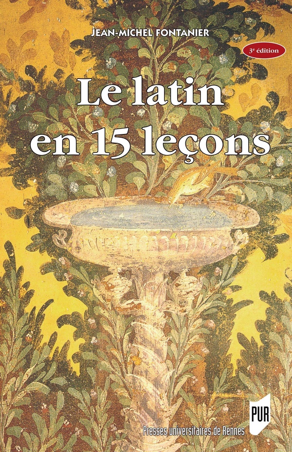 LE LATIN EN 15 LECONS - 4E EDITION