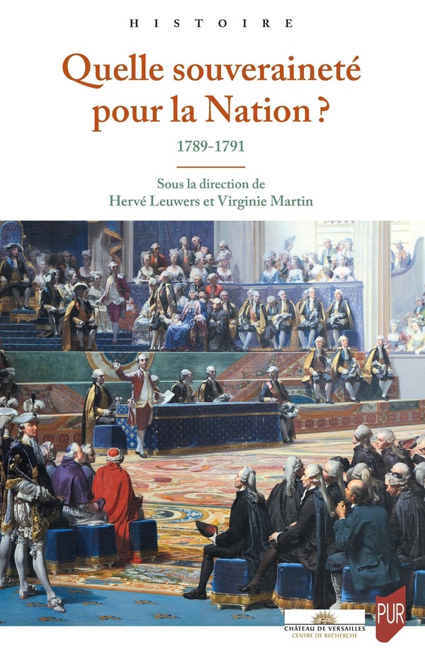 QUELLE SOUVERAINETE POUR LA NATION ? - 1789-1791