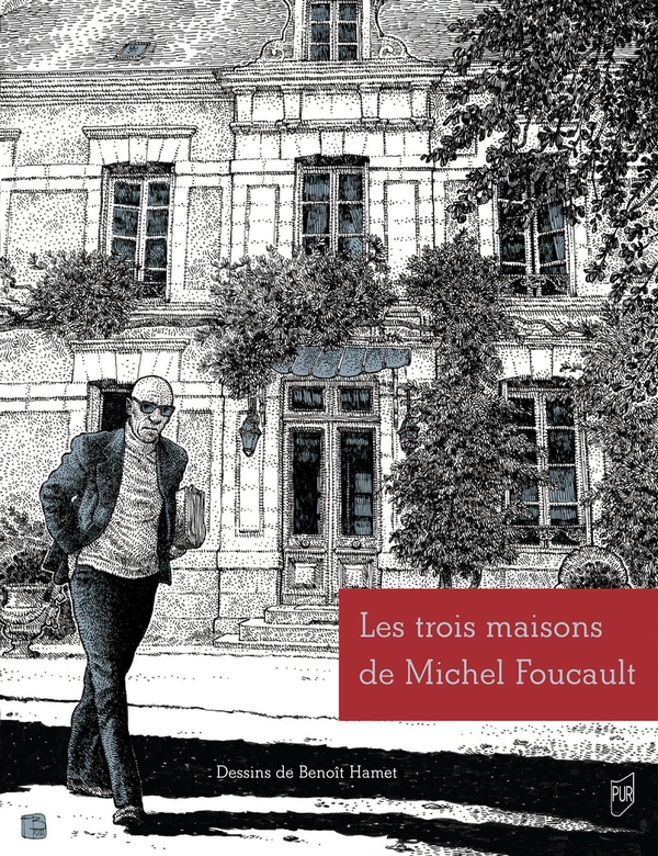 LES TROIS MAISONS DE MICHEL FOUCAULT