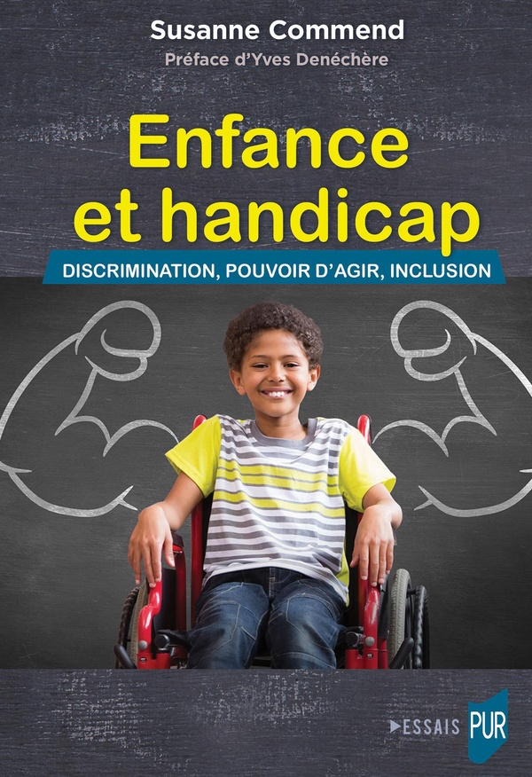 ENFANCE ET HANDICAP - DISCRIMINATION, POUVOIR D'AGIR, INCLUSION