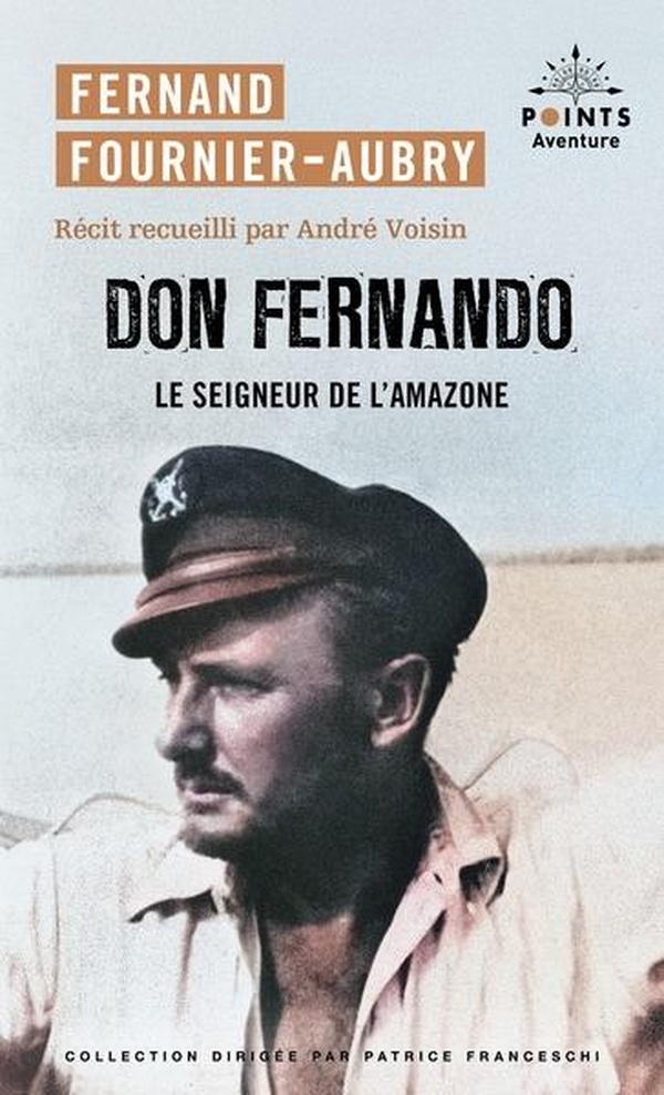 DON FERNANDO - LE SEIGNEUR DE L'AMAZONE