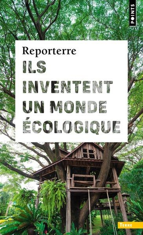 ILS INVENTENT UN MONDE ECOLOGIQUE