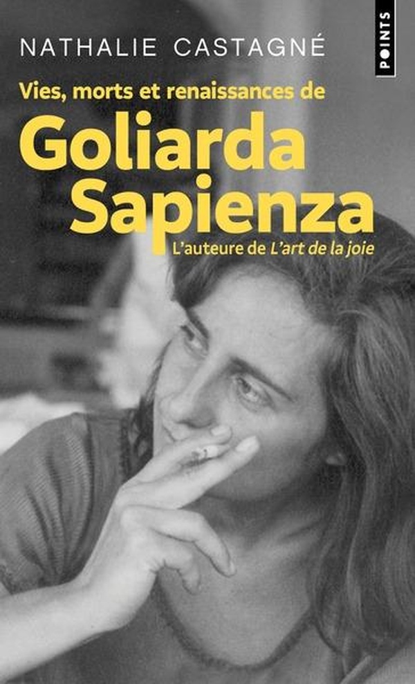 VIES, MORTS ET RENAISSANCES DE GOLIARDA SAPIENZA