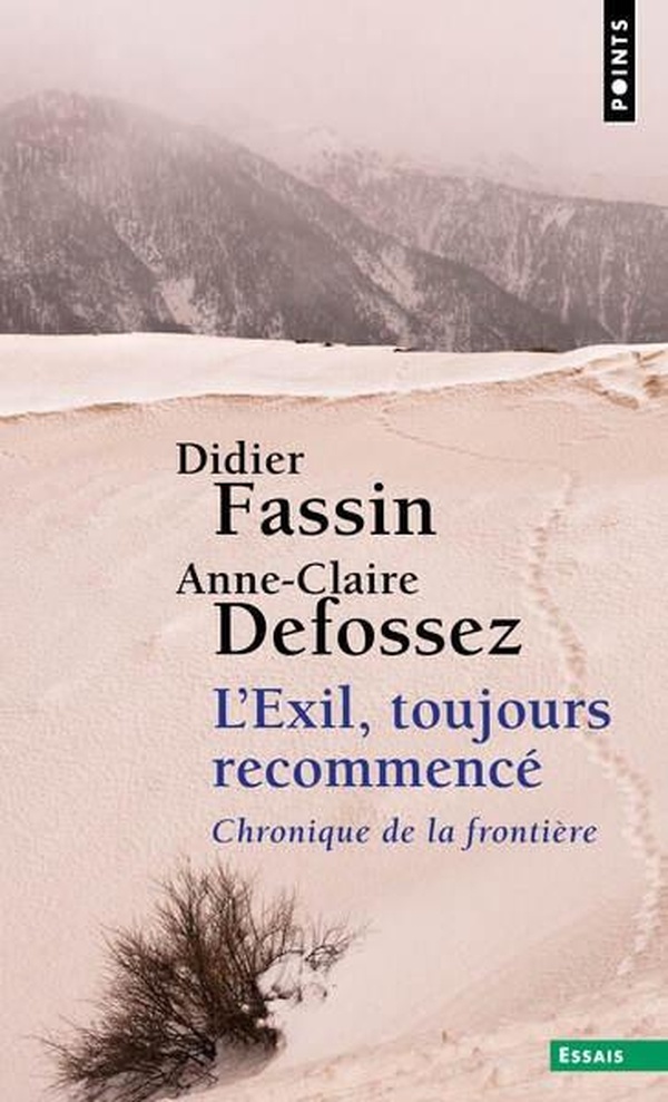 L'EXIL, TOUJOURS RECOMMENCE - CHRONIQUE DE LA FRONTIERE
