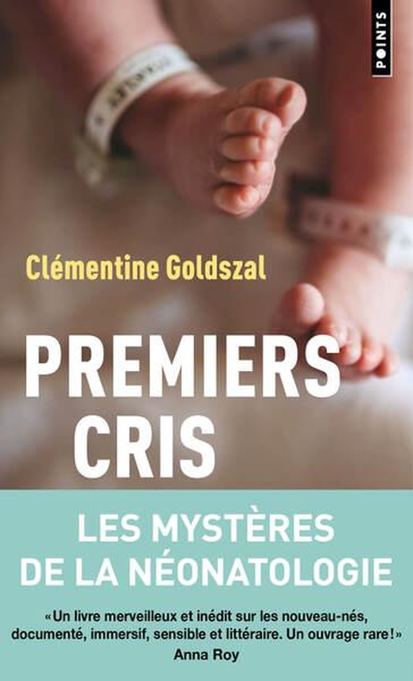 PREMIERS CRIS - LES MYSTERES DE LA NEONATOLOGIE