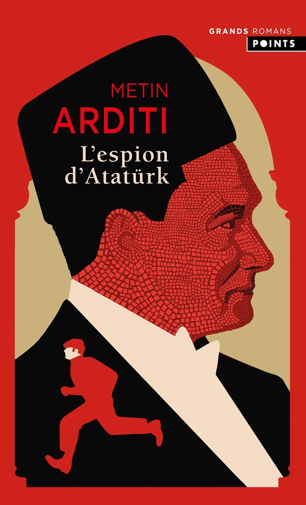LA TRILOGIE DE CONSTANTINOPLE - L'ESPION D'ATATURK