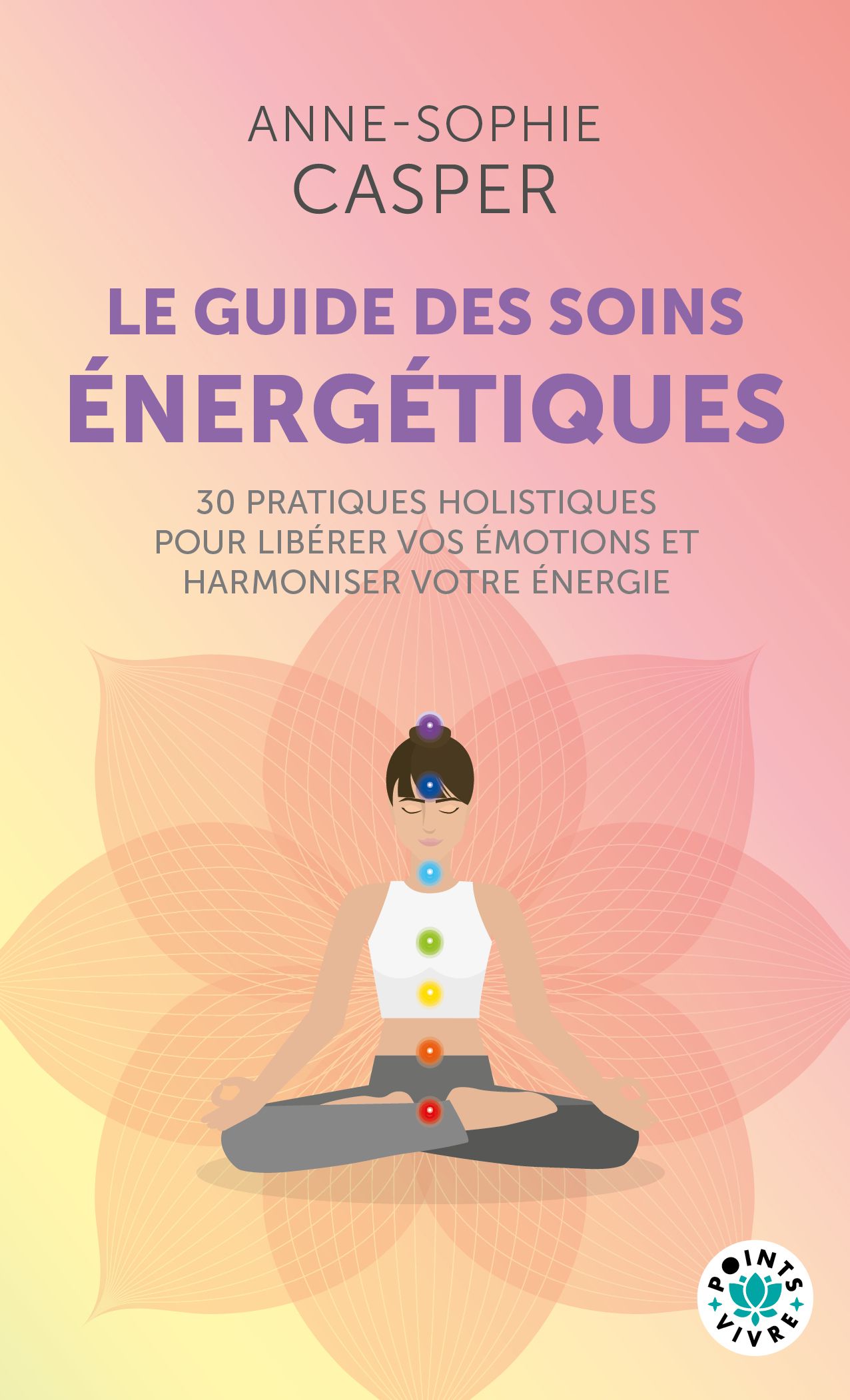 LE GUIDE DES SOINS ENERGETIQUES