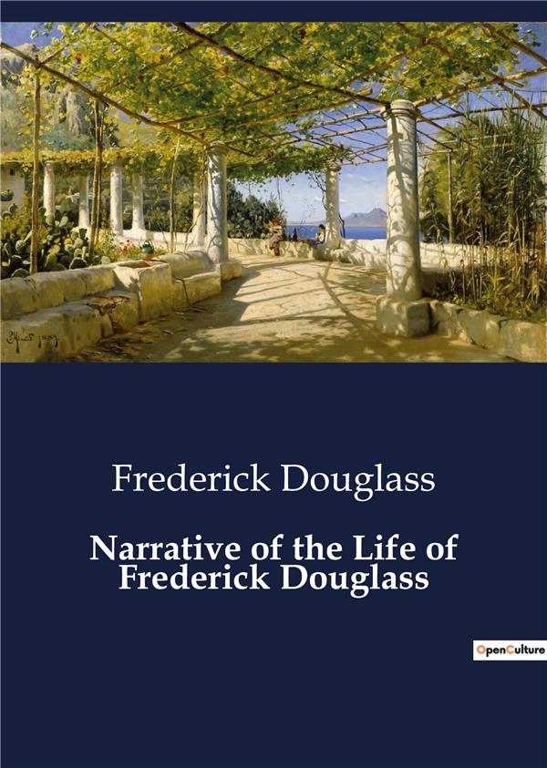 NARRATIVE OF THE LIFE OF FREDERICK DOUGL