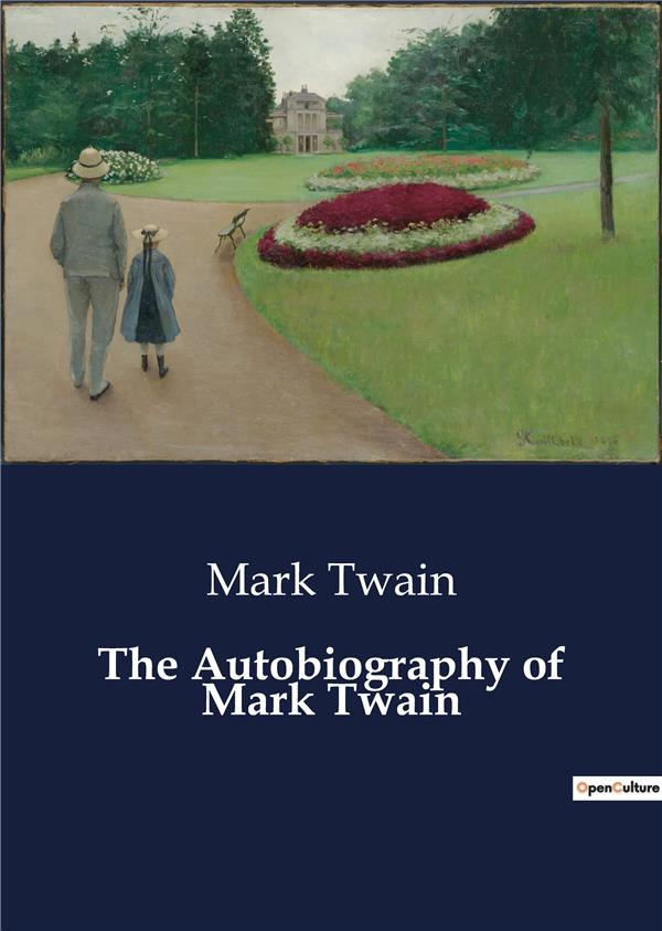 THE AUTOBIOGRAPHY OF MARK TWAIN