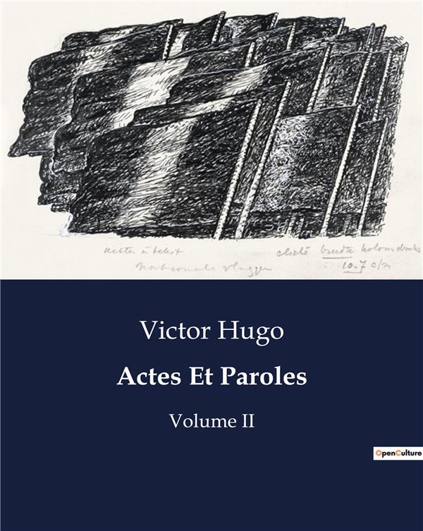ACTES ET PAROLES - VOLUME II