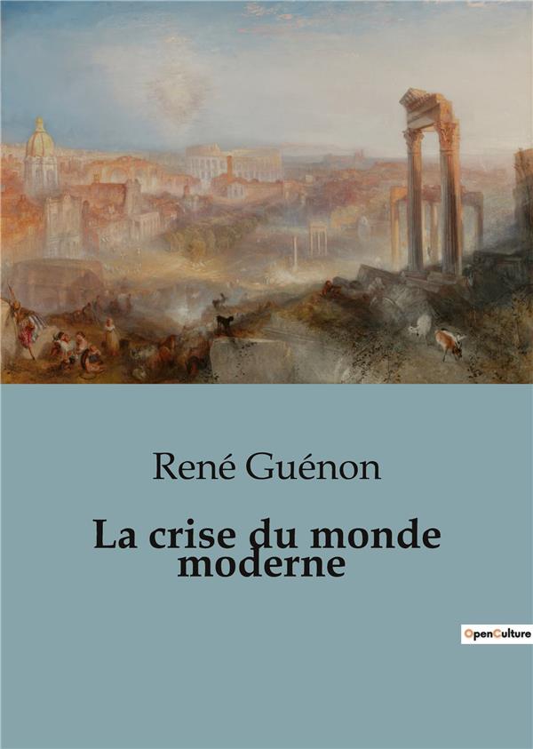 CRISE DU MONDE MODERNE