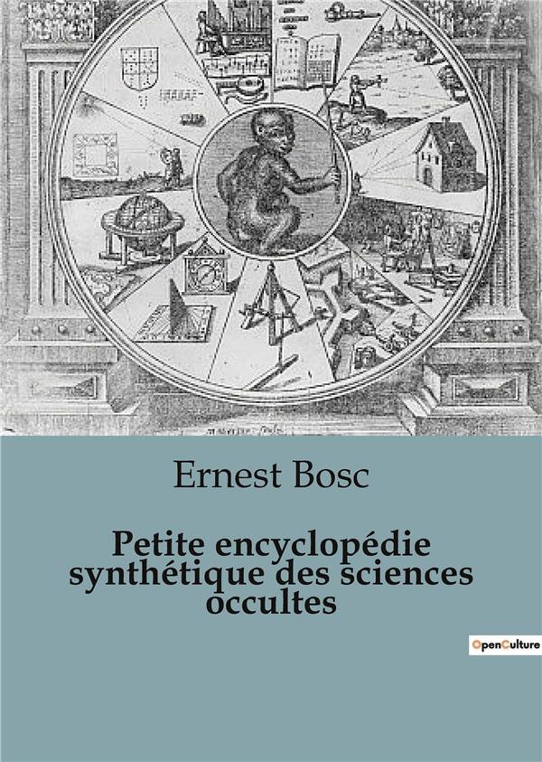 PETITE ENCYCLOPEDIE SYNTHETIQUE DES SCIENCES OCCULTES
