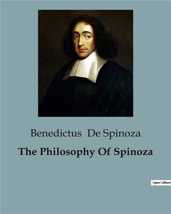 THE PHILOSOPHY OF SPINOZA - 10