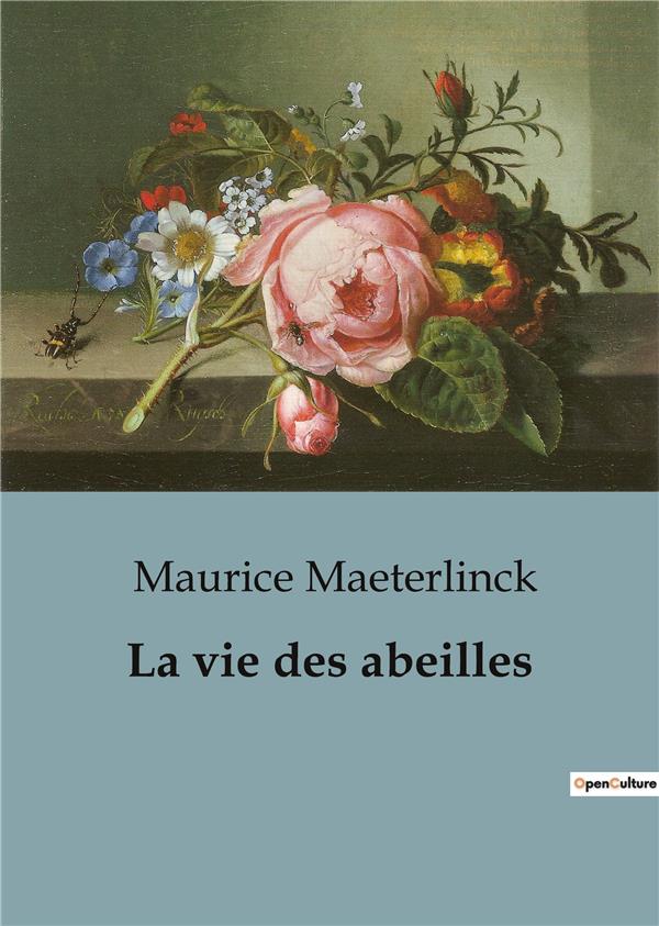 LA VIE DES ABEILLES