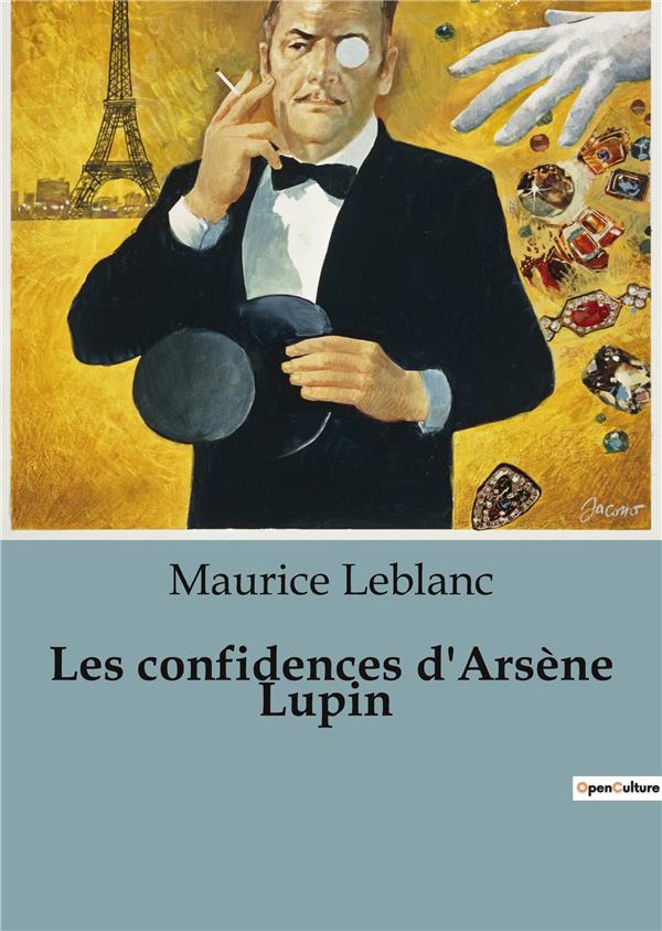 LES CONFIDENCES D'ARSENE LUPIN