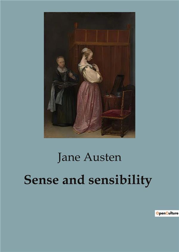 SENSE AND SENSIBILITY