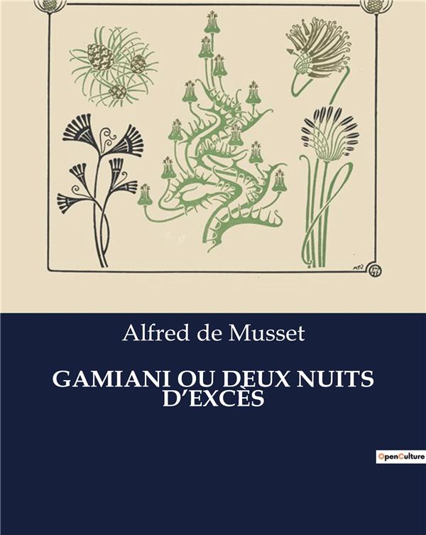 GAMIANI OU DEUX NUITS D EXCES - .