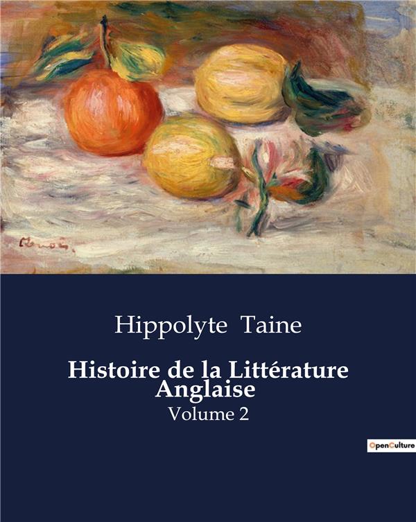 HISTOIRE DE LA LITTERATURE ANGLAISE - VOLUME 2