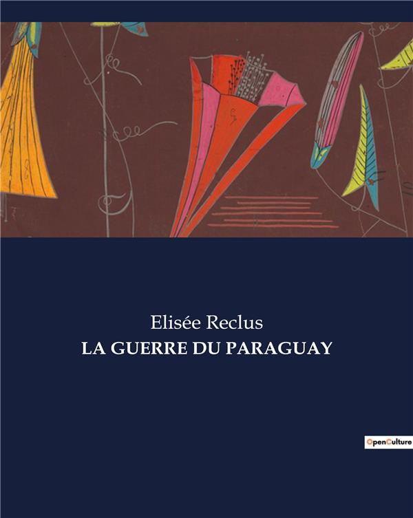 GUERRE DU PARAGUAY - .