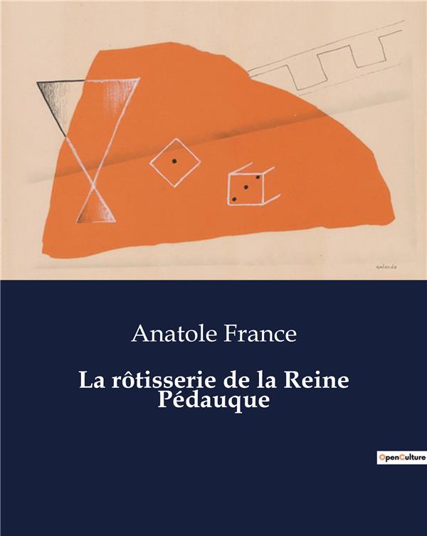 LA ROTISSERIE DE LA REINE PEDAUQUE - .