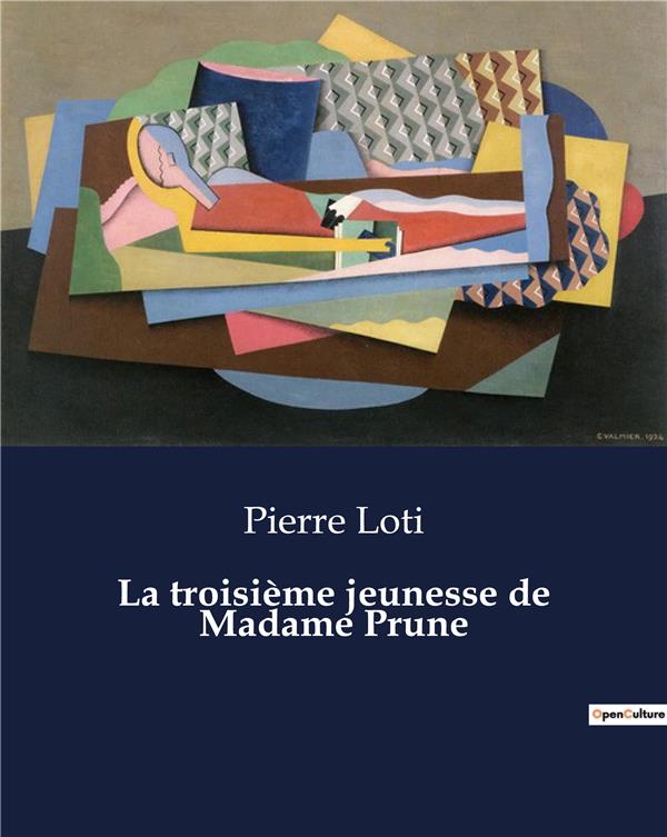 TROISIEME JEUNESSE DE MADAME PRUNE - .
