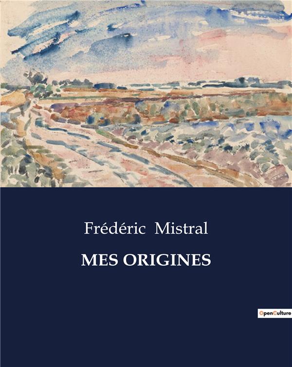 MES ORIGINES - .