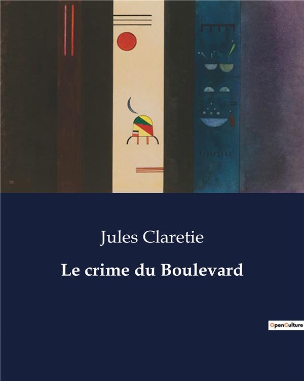 CRIME DU BOULEVARD - .