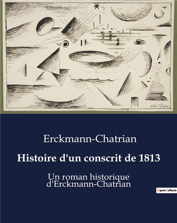 HISTOIRE D CONSCRIT DE 1813
