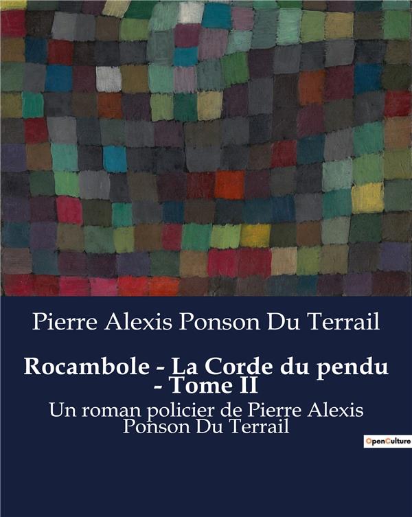 ROCAMBOLE CORDE DU PENDU TOME II