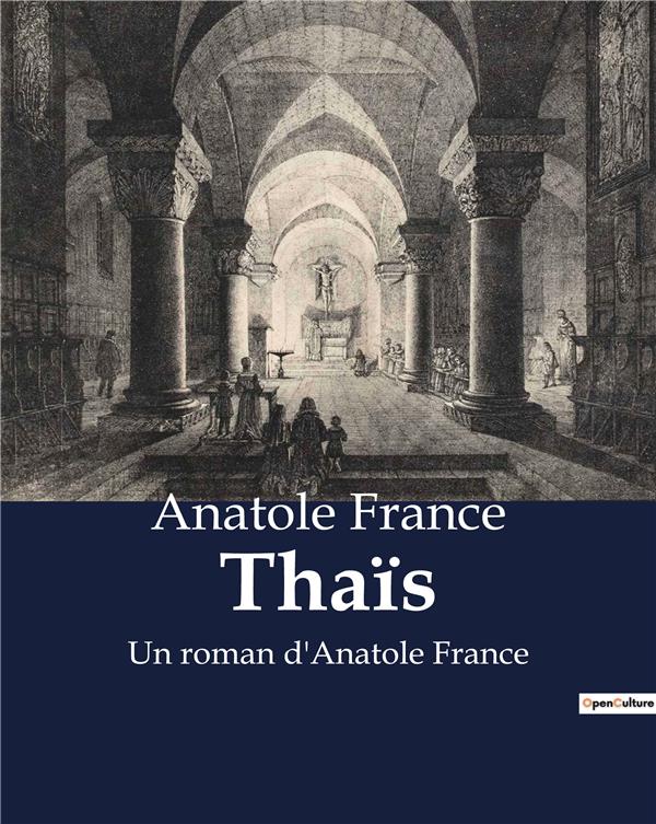 THAIS - UN ROMAN D ANATOLE FRANCE